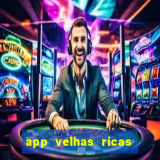 app velhas ricas do pix